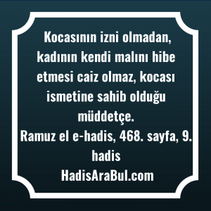   Kocasının izni olmadan, kadının kendi ... ile başlayan hadis