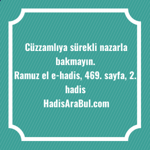   Cüzzamlıya sürekli nazarla ... hadisi şerifi