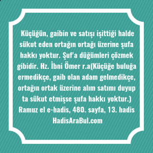   Küçüğün, gaibin ve satışı işittiği ... hadisi