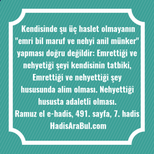   Kendisinde şu üç haslet olmayanın ... hadisi şerifi