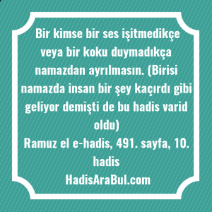   Bir kimse bir ses işitmedikçe ... hadisi