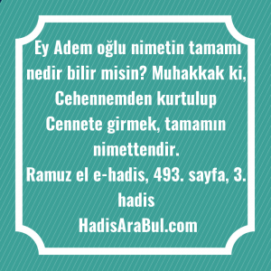   Ey Adem oğlu nimetin tamamı ... hadisi şerifi