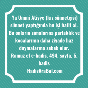   Ya Ummi Atiyye (kız sünnetçisi) ... hadisinin tamamı