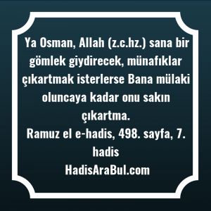   Ya Osman, Allah (z.c.hz.) sana ... hadisi