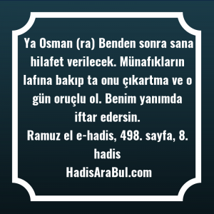   Ya Osman (ra) Benden sonra ... hadisi