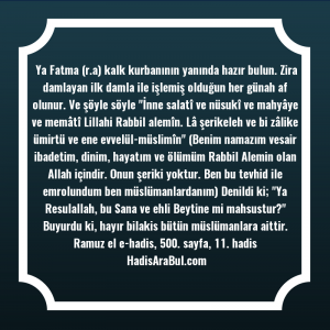   Ya Fatma (r.a) kalk kurbanının ... hadisinin tamamı