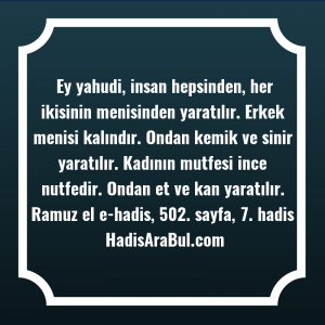   Ey yahudi, insan hepsinden, her ... hadisinin tamamı