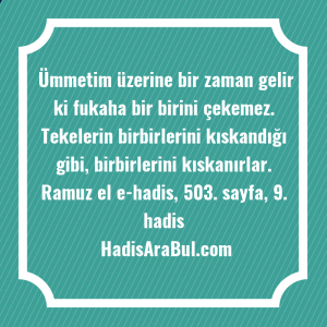   Ümmetim üzerine bir zaman gelir ... ile başlayan hadis