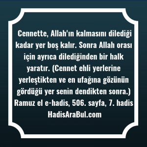   Cennette, Allah'ın kalmasını dilediği kadar ... hadisi şerifi