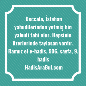   Deccala, İsfahan yahudilerinden yetmiş bin ... ile başlayan hadis