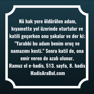   Nâ hak yere öldürülen adam, ... hadisi şerifi