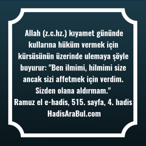   Allah (z.c.hz.) kıyamet gününde kullarına ... hadisinin tamamı