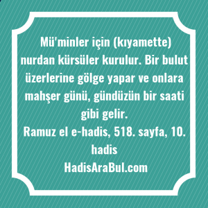   Mü'minler için (kıyamette) nurdan kürsüler ... hadisi