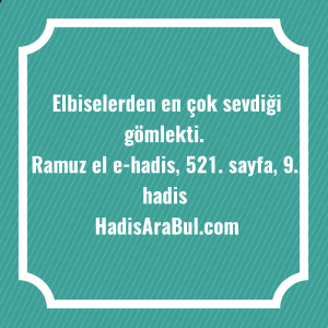   Elbiselerden en çok sevdiği ... hadisi şerifi