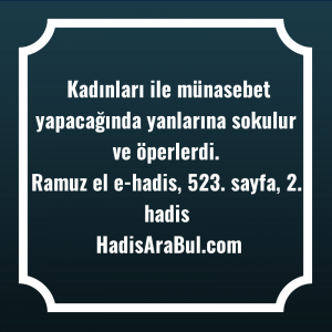   Kadınları ile münasebet yapacağında yanlarına ... hadisinin tamamı