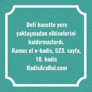   Defi hacette yere yaklaşmadan elbiselerini ... hadisi şerifi