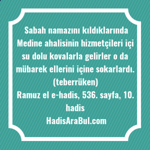   Sabah namazını kıldıklarında Medine ahalisinin ... hadisi şerifi