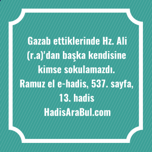   Gazab ettiklerinde Hz. Ali (r.a)'dan ... hadisi şerifi