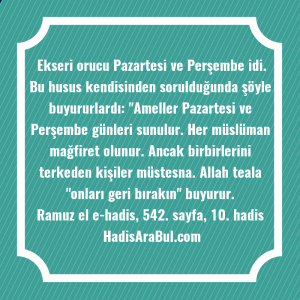   Ekseri orucu Pazartesi ve Perşembe ... hadisi