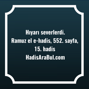   Hıyarı ... ile başlayan hadis