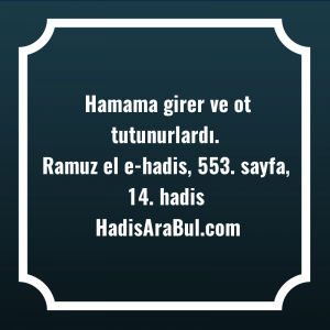   Hamama girer ve ot ... hadisi