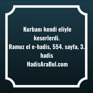   Kurbanı kendi eliyle ... hadisi şerifi