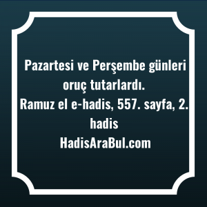   Pazartesi ve Perşembe günleri oruç ... hadisi