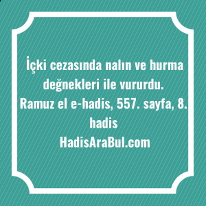   İçki cezasında nalın ve hurma ... hadisinin tamamı