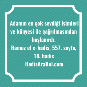   Adamın en çok sevdiği isimleri ... hadisi şerifi