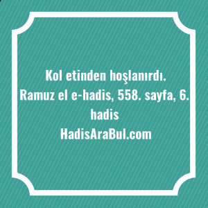   Kol etinden ... ile başlayan hadis