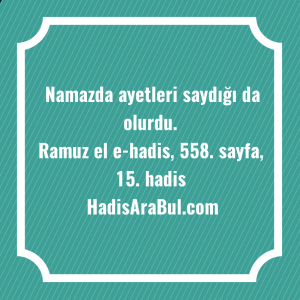   Namazda ayetleri saydığı da ... hadisi