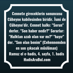   Cennete gireceklerin sonuncusu Cüheyne kabilesinden ... hadisi şerifi