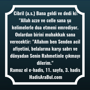   Cibril (a.s.) Bana geldi ve ... hadisi