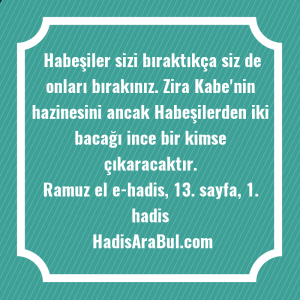   Habeşiler sizi bıraktıkça siz de ... hadisi