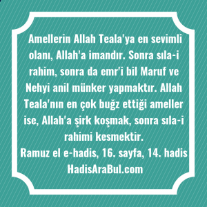   Amellerin Allah Teala'ya en sevimli ... ile başlayan hadis