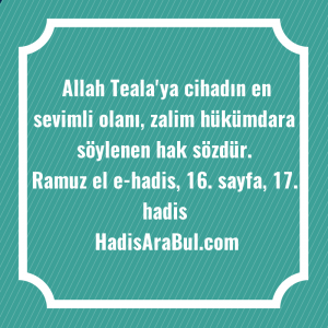   Allah Teala'ya cihadın en sevimli ... hadisinin tamamı