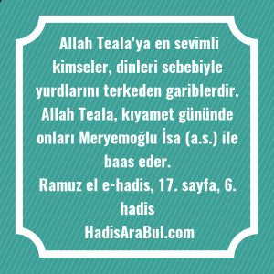   Allah Teala'ya en sevimli kimseler, ... hadisinin tamamı