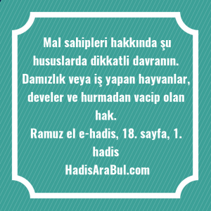   Mal sahipleri hakkında şu hususlarda ... ile başlayan hadis