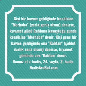   Kişi bir kavme geldiğinde kendisine ... ile başlayan hadis