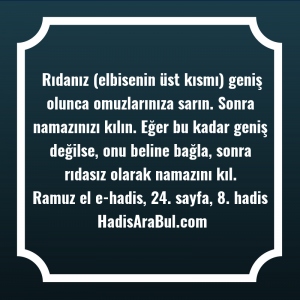   Rıdanız (elbisenin üst kısmı) geniş ... hadisi şerifi