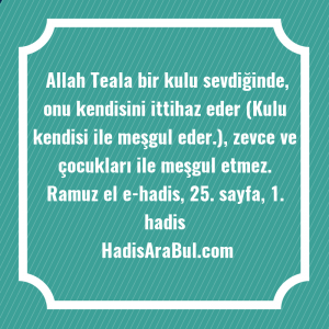   Allah Teala bir kulu sevdiğinde, ... hadisi