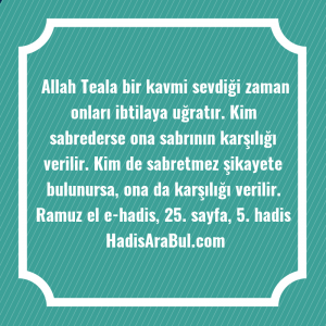   Allah Teala bir kavmi sevdiği ... hadisi şerifi