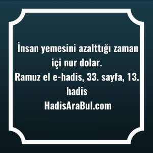   İnsan yemesini azalttığı zaman içi ... hadisinin tamamı