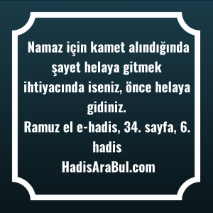   Namaz için kamet alındığında şayet ... ile başlayan hadis