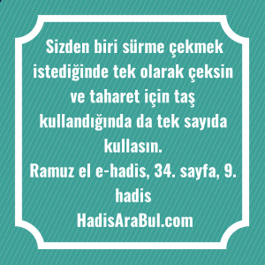   Sizden biri sürme çekmek istediğinde ... ile başlayan hadis