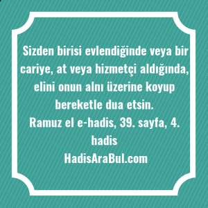   Sizden birisi evlendiğinde veya bir ... hadisi