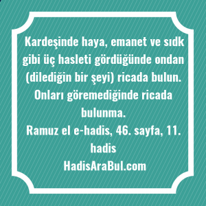   Kardeşinde haya, emanet ve sıdk ... hadisi