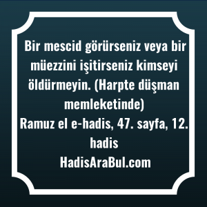   Bir mescid görürseniz veya bir ... hadisi şerifi