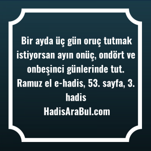   Bir ayda üç gün oruç ... hadisi