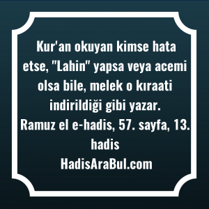   Kur'an okuyan kimse hata etse, ... hadisi